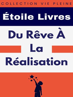 cover image of Du Rêve À La Réalisation